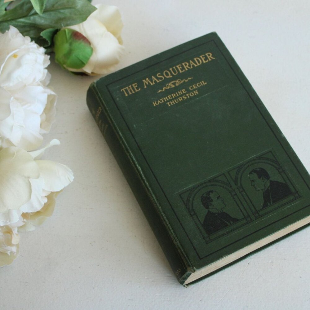 Vintage 1900s Book, "The Masquerader" by Katherine Cecil Thurston,